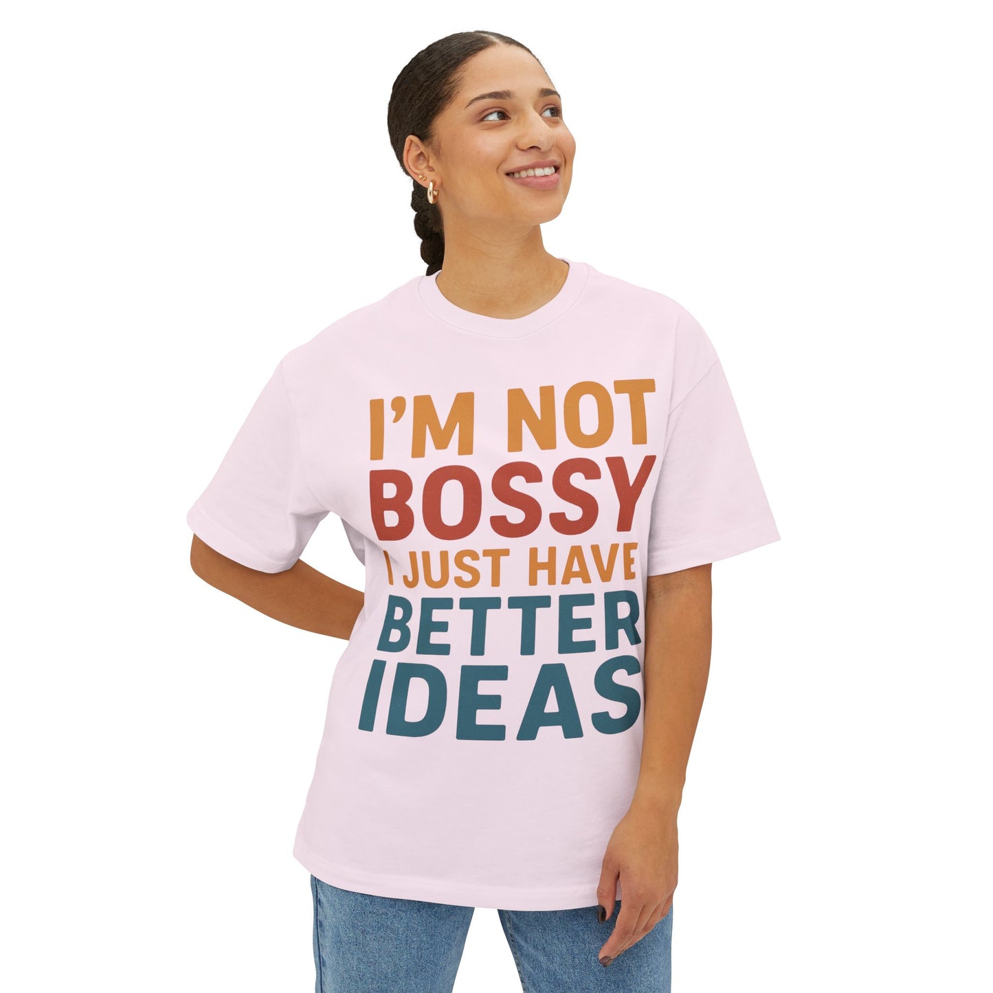 Funny Unisex Boxy Tee - Casual Humor Shirt for Bossy Friends