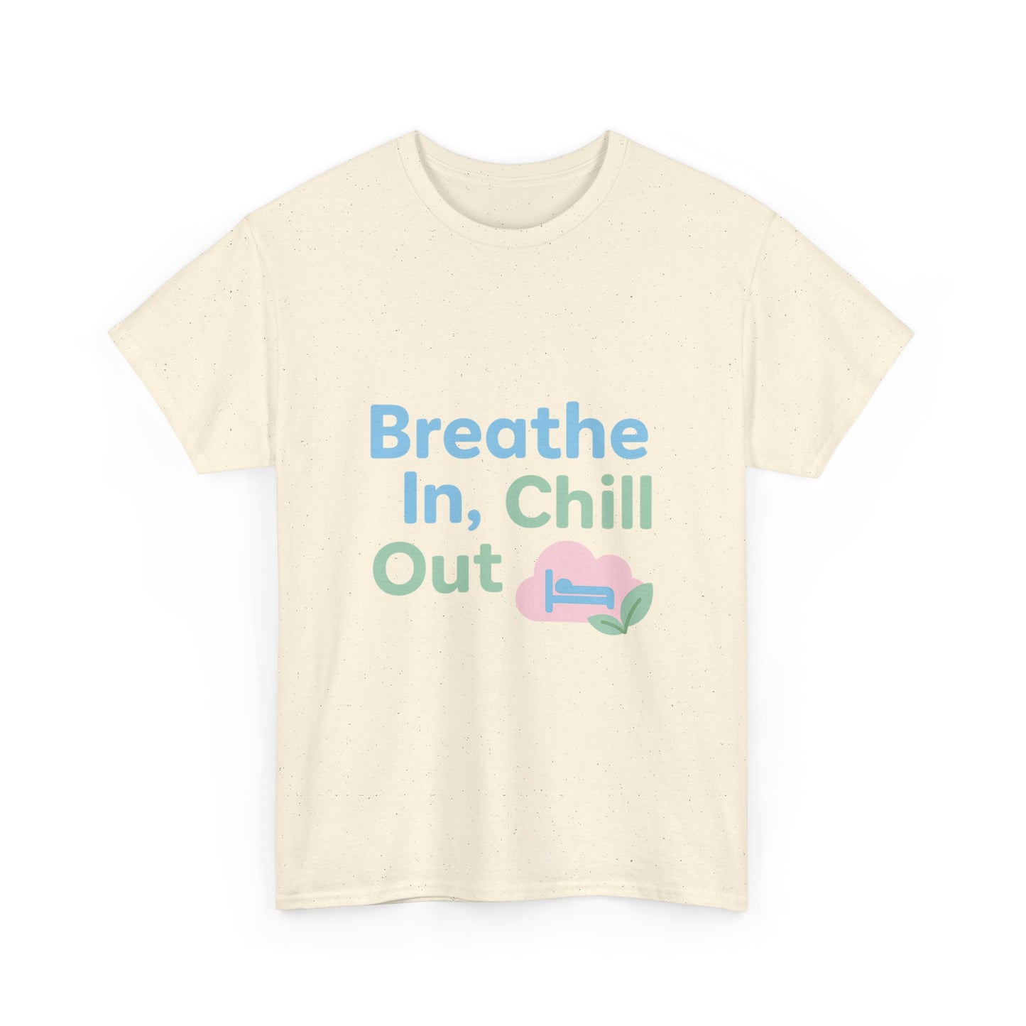 Breathe In, Chill Out Tee - Relaxed Unisex Cotton T-Shirt, Mindfulness Gift, Casual Wear, Lounge Top, Self-Care Shirt, Summer Style