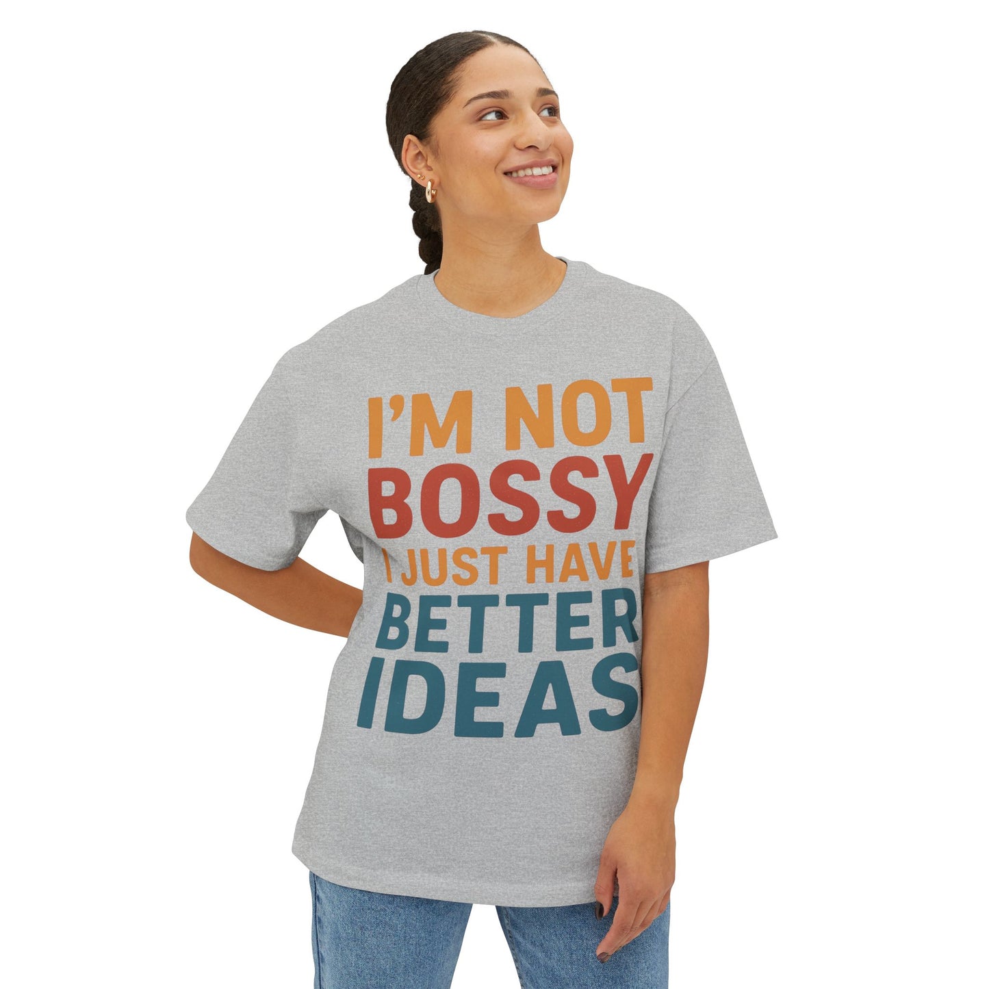 Funny Unisex Boxy Tee - Casual Humor Shirt for Bossy Friends