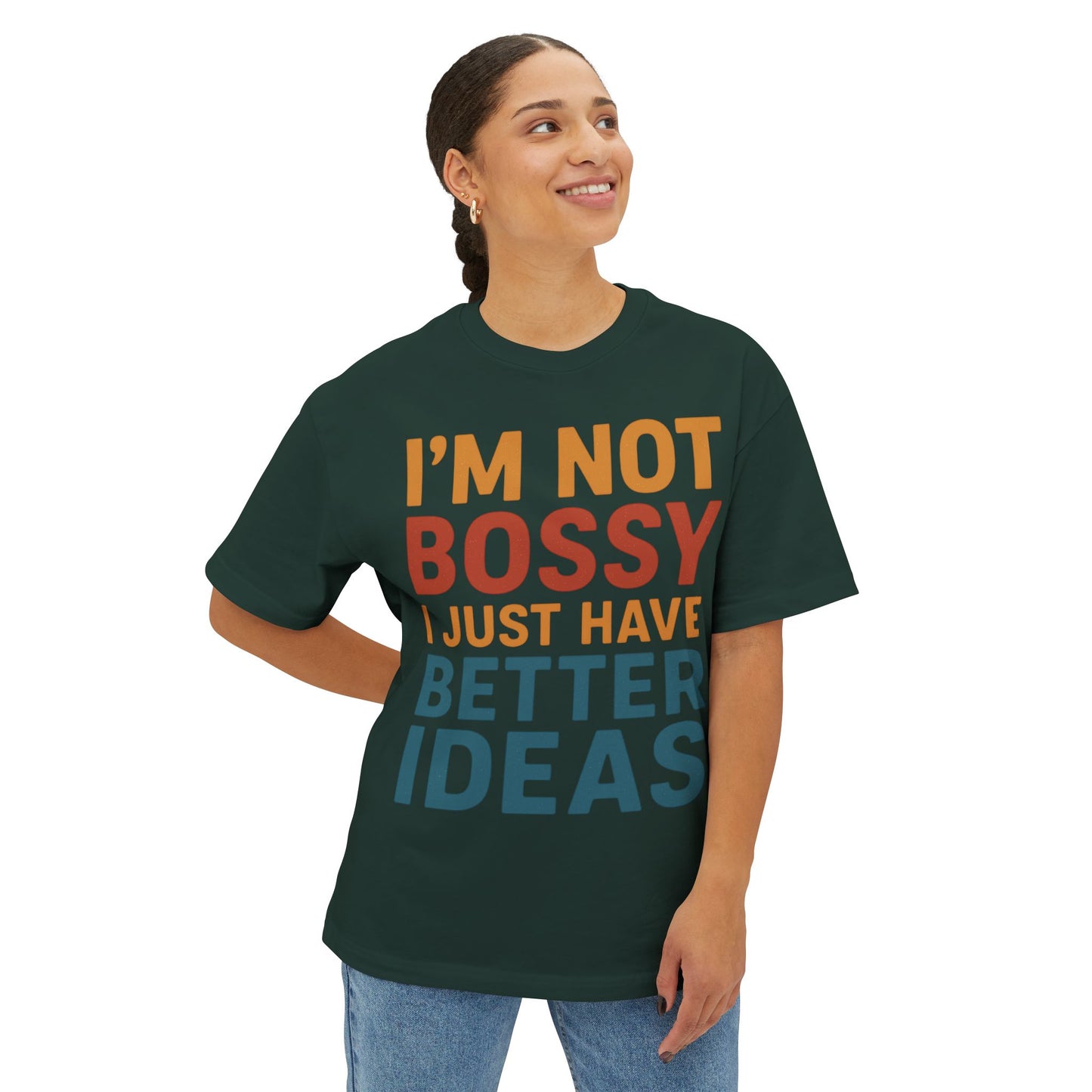 Funny Unisex Boxy Tee - Casual Humor Shirt for Bossy Friends