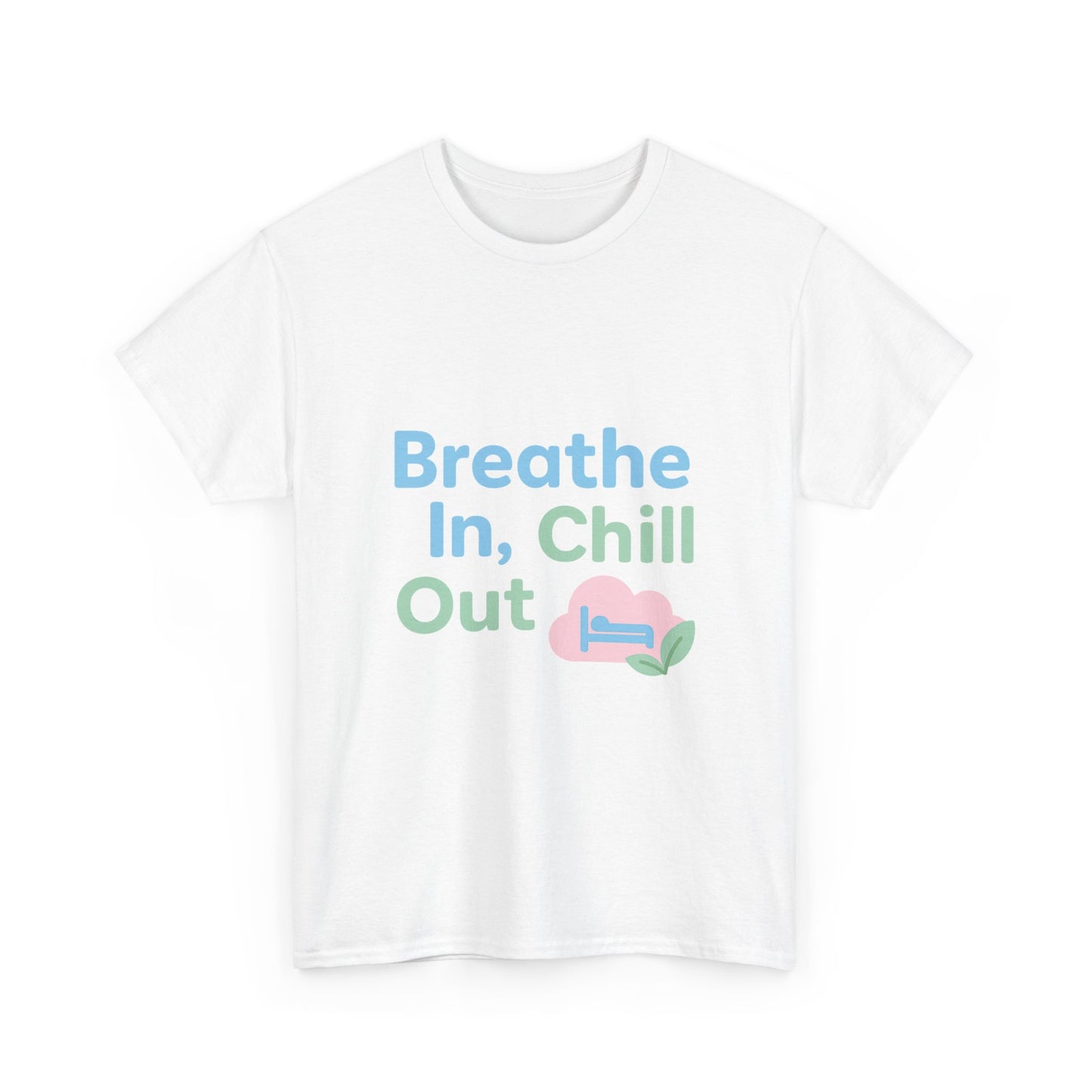 Breathe In, Chill Out Tee - Relaxed Unisex Cotton T-Shirt, Mindfulness Gift, Casual Wear, Lounge Top, Self-Care Shirt, Summer Style