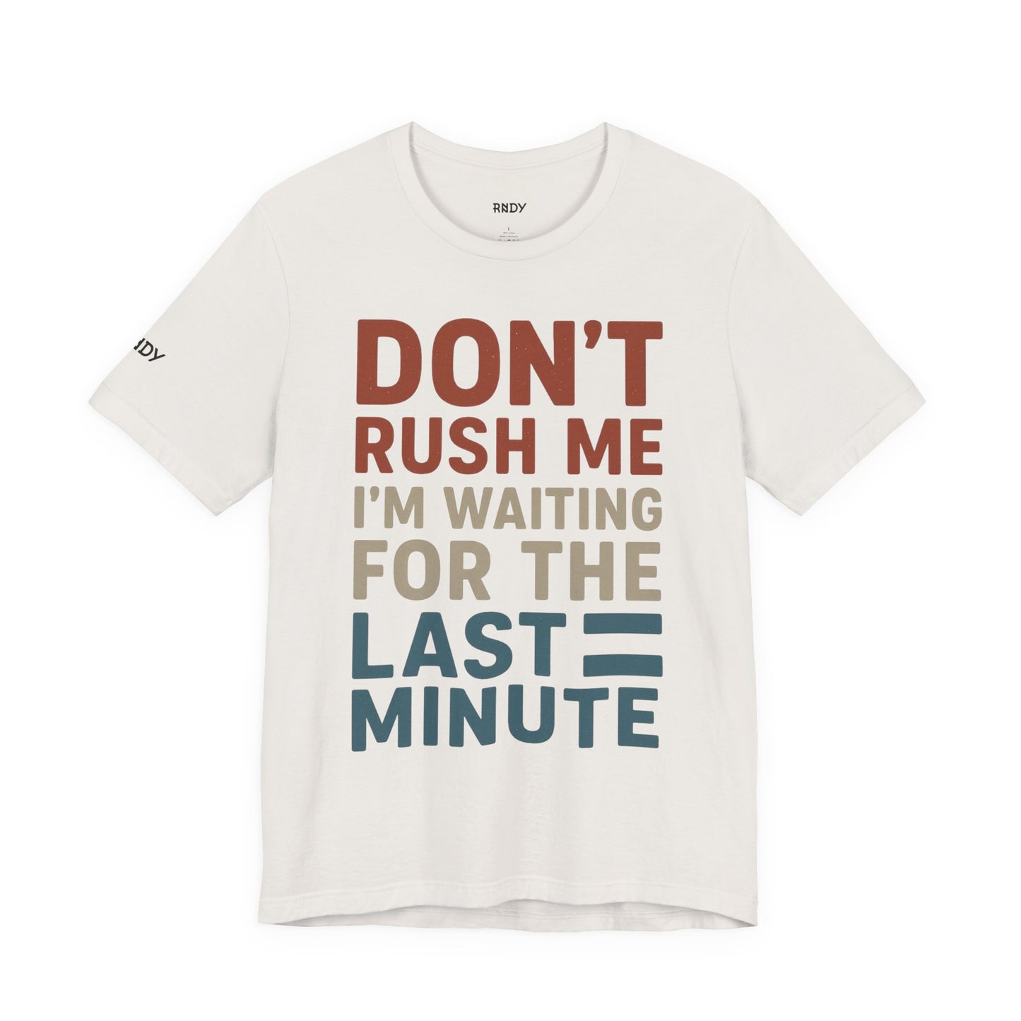 Funny Last-Minute Tee