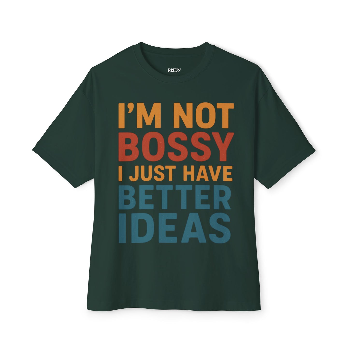 Funny Unisex Boxy Tee - Casual Humor Shirt for Bossy Friends